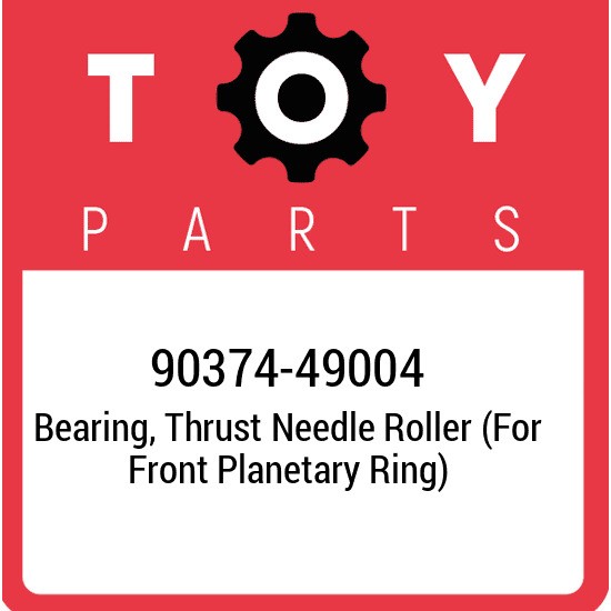 90374-49004 Toyota Bearing, thrust needle roller (for front planetary ring) 9037